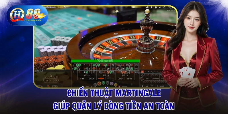 Chiến thuật Martingale giúp quản lý dòng tiền an toàn